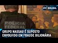 Justiça Federal vai julgar suposta fraude do Grupo Nassau | SBT Brasil (04/06/24)