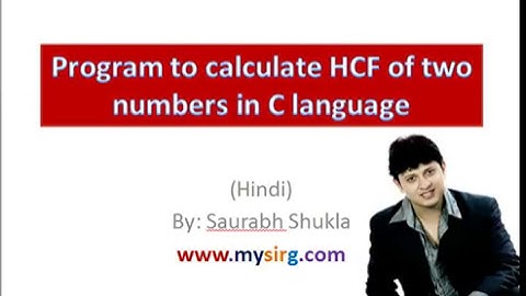 Program to calculate HCF of two numbers in C language
