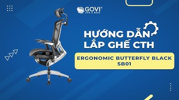 Video hướng dẫn lắp đặt Ghế Butterfly Black SB01 - Ghế lưới văn phòng công thái học | Nội thất Govi