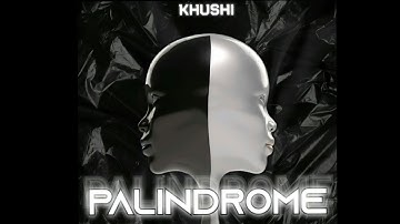 PALINDROME -KHUSHI (Rapping in reverse)prod.by RAS-HOP