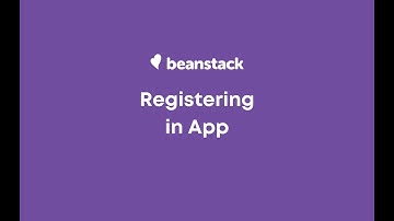 Registering in the Beanstack App
