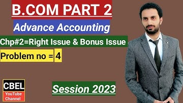 B. Com part 2 Advance Accounting  /chapter 2/Right issue & Bonus issue problem:4_ ADC part 2