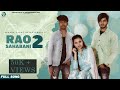 Rao sahabni2 dhillu raoofficialjd rao  sapna rawt new harayanvi song 2021  jattset music
