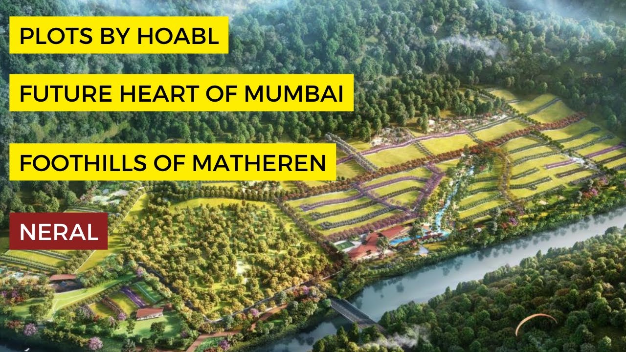 Future Heart of Mumbai , Plots by HOABL at Foothills of Matheran, Neral.
