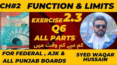 EX 2.3 Q6 12th Math FBISE & KPK Sir Waqar Hussain