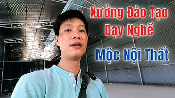up date xưởng đào tạo/dạy nghề mộc nội thất gỗ công nghiệp tại Hà Nội