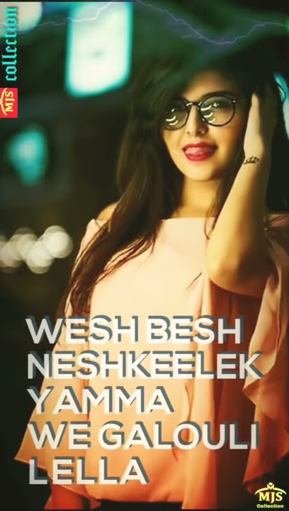 Ya Lili W Ya Lila Wesh Besh Neshkeelek status for Instagram, WhatsApp, Facebook