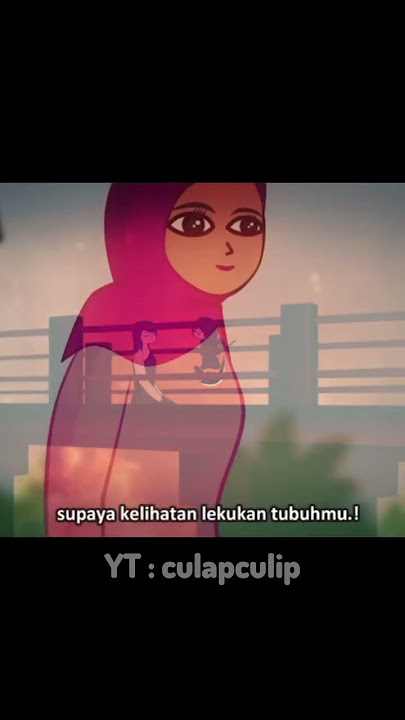 Dosa Wanita Memamerkan Aurat (Dosa Jariyah #agama #seputardakwah #culapculip #animasi