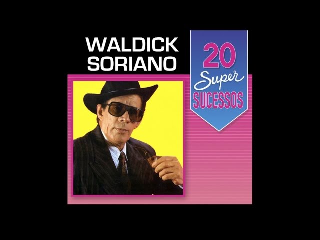 Waldick Soriano - Gracas