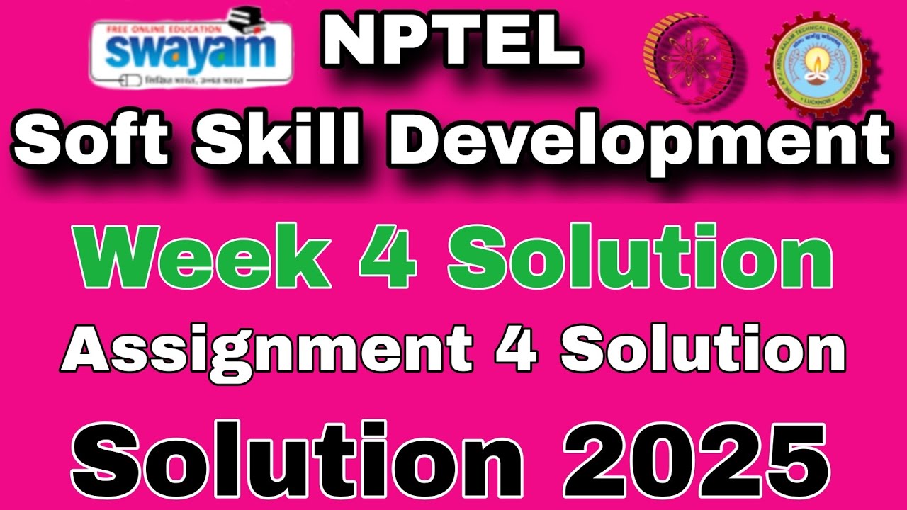 Soft Skill Development Week 4 Assignment 4 Solution 2025 #nptelsolution ...