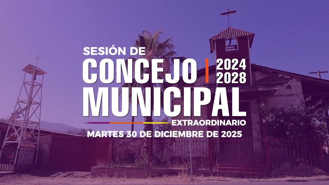 Sesión de concejo municipal extraordinario Martes 30 de diciembre de 2025   2