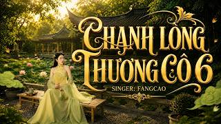 Chạnh Lòng Thương Cô 6 (Mv Oficcial)