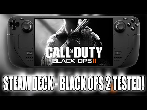 Steam Deck | Call Of Duty Black OPS 2 Tested - How Does It PERFORM?