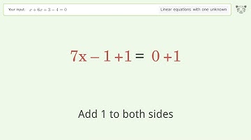 Solve x+6x+3-4=0: Linear Equation Video Solution | Tiger Algebra