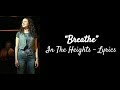 Breathe Lyrics - In The Heights