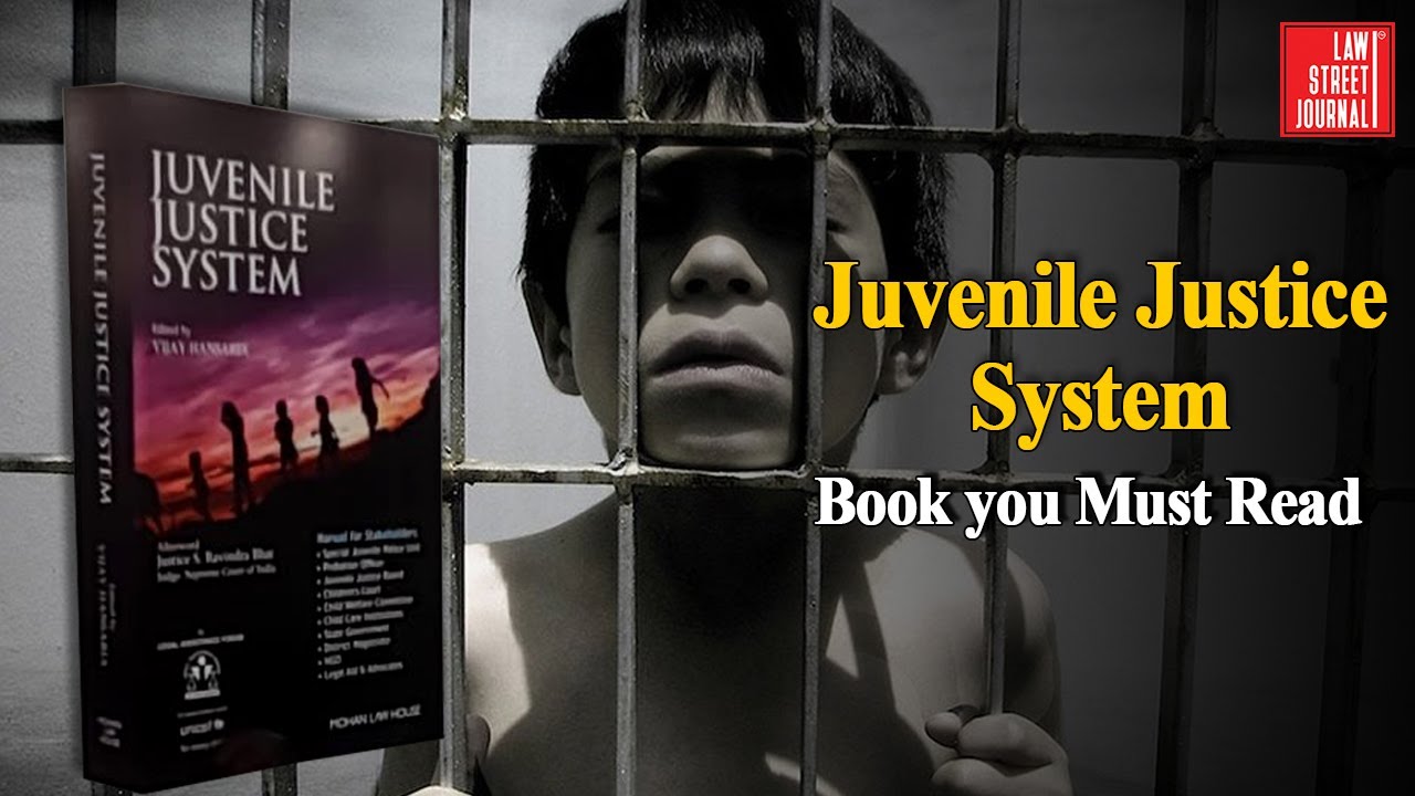 Juvenile Justice System Book you Must Read. LawstreetJournal 