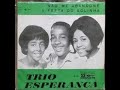 Trio Esperança   Não volto mais