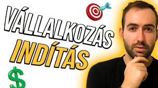 Vállalkozás indítása 7+1 lépésben (Hogyan indulj el)