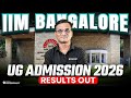 IIM Bangalore UG Admission Test results are officially OUT 2026! 🚨