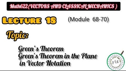 math622(vector and classical mechanics) || lecture 18 module(68-70)*iqra azhar*