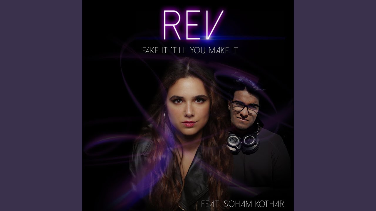 Obejrzyj Fake It ‘till You Make It (feat. Soham Kothari) w YouTube Obejrzyj Fake It ‘till You Make It (feat. Soham Kothari) w YouTube