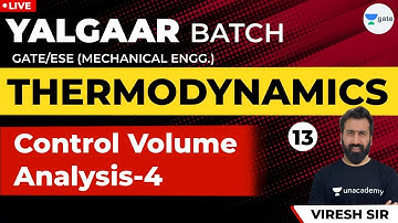 Control Volume Analysis-4 | Lec 13| Thermodynamics  |Mechanical Engg | GATE 2021/2022 Exam