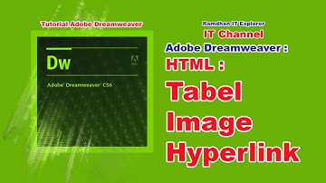 HTML : Tabel, Image dan Hyperlink