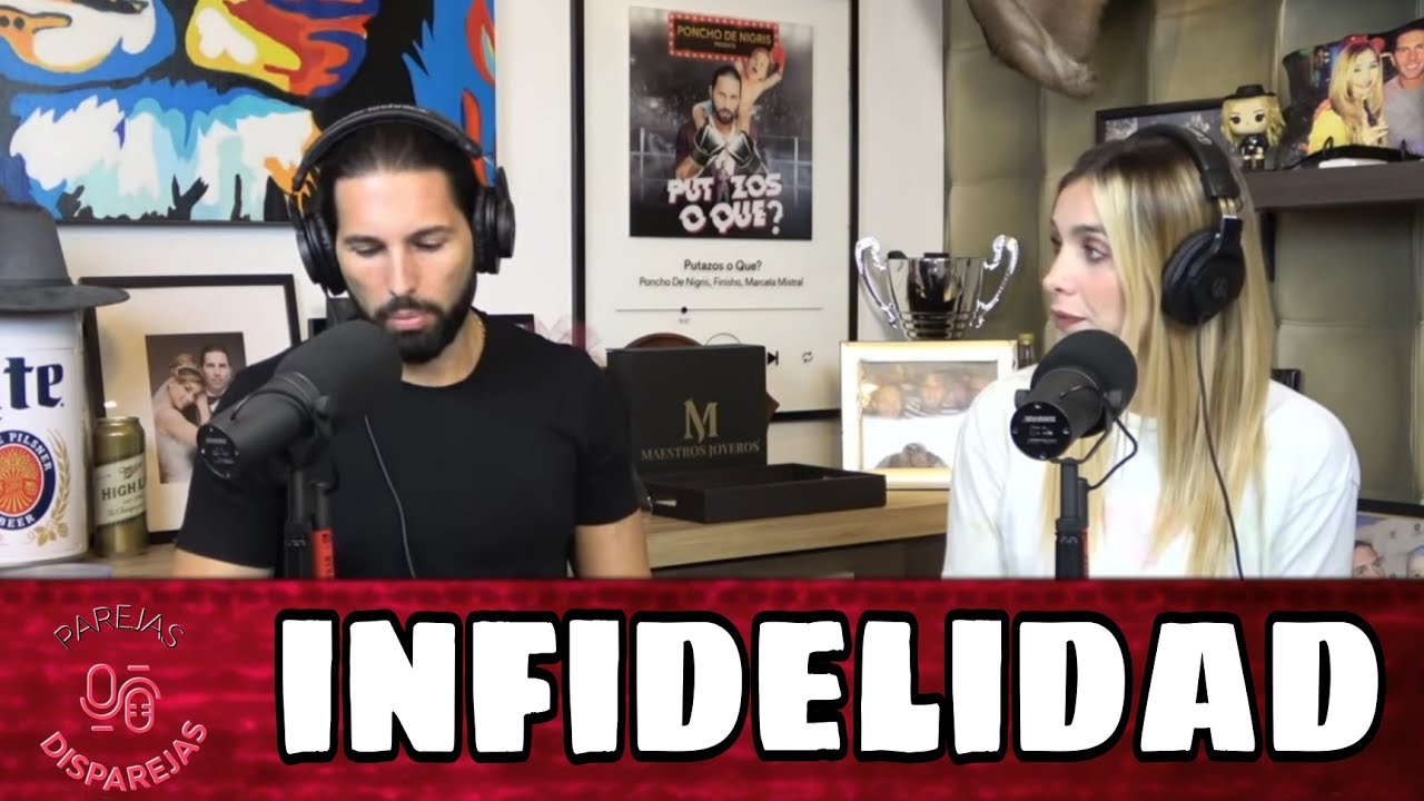 PAREJAS DISPAREJAS | SESION 2 | INFIDELIDAD