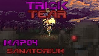 Trick & Tear - Map04: Sanatorium (100%) [GZDoom + Vanilla Essence]