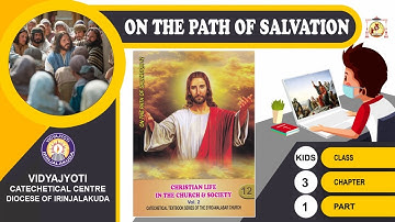 ON THE PATH OF SALVATION | KIDS | CHAPTER 3 | EPISODE 1 | VIDYAJYOTI | IRINJALAKUDA DIOCESE