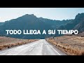 Dios te dice hoy: Ten fe, todo llega a su tiempo, suelta y confía | Dios es mi Guía