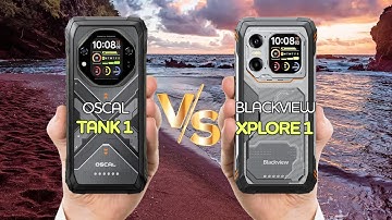 Oscal Tank 1 Vs Blackview Xplore 1