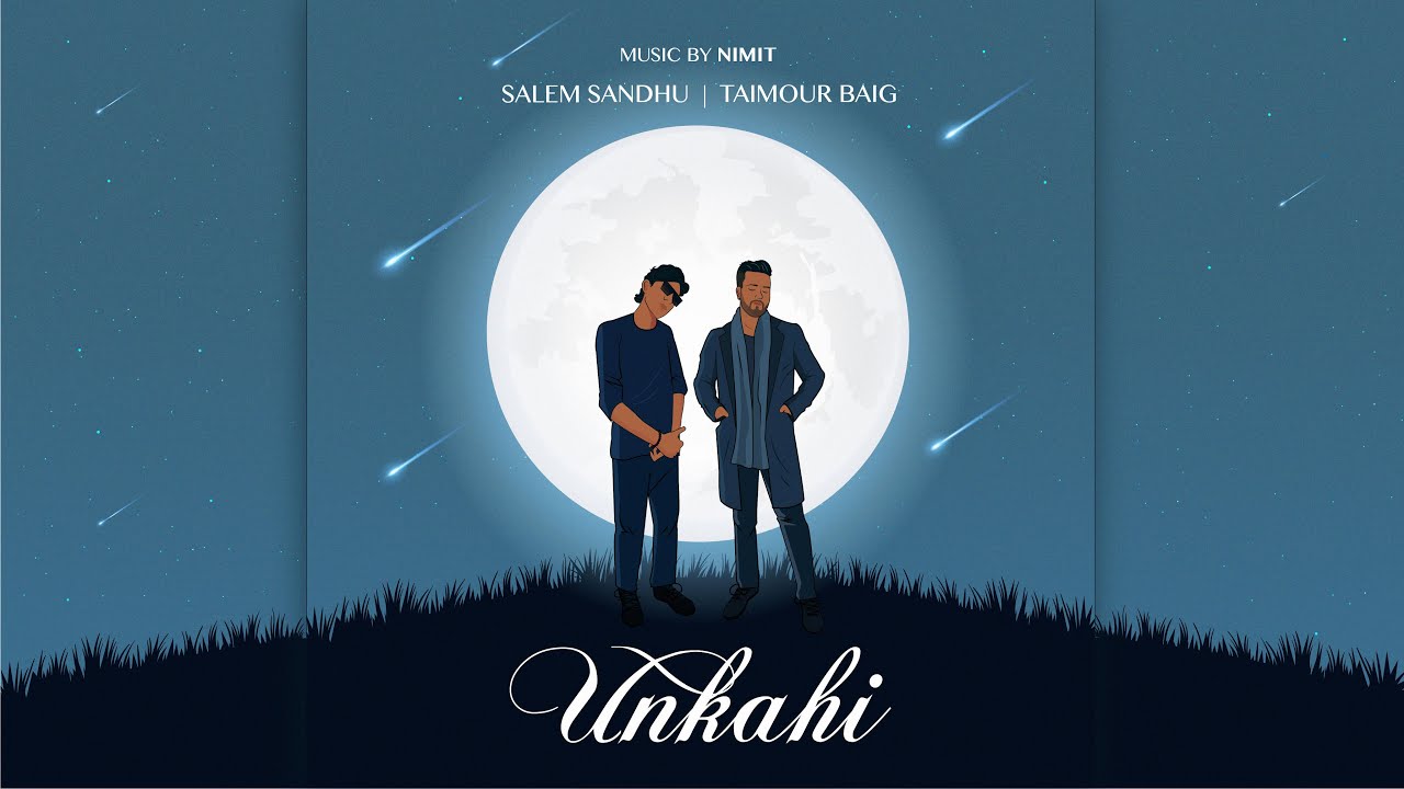 Watch Unkahi - Salem Sandhu | Taimour Baig | Prod. Nimit on YouTube Watch Unkahi - Salem Sandhu | Taimour Baig | Prod. Nimit on YouTube