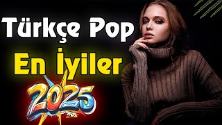 ⏭️ Türkçe Pop Remix Şarkılar 2025🎧 En Çok Dinlenen Şarkılar 2025 Listesi 🔥