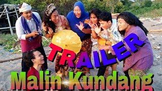 TRAILER - MALIN KUNDANG Edition TRAILER - MALIN KUNDANG Edition