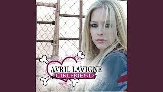 Avril Lavigne - Girlfriend - No Rap Edit