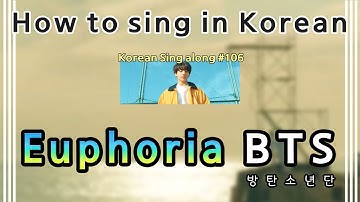 [Sing along Korean] Euphoria – BTS (방탄소년단) (tutorial/easy lyrics/pronounce/rom/han)
