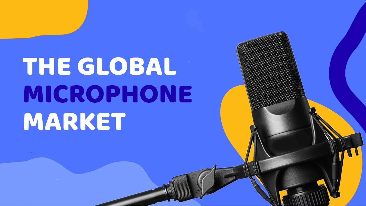 The global microphone market 