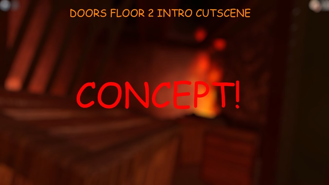 DOORS Floor 2 Intro cutscene (ROBLOX DOORS CONCEPT) YouTube