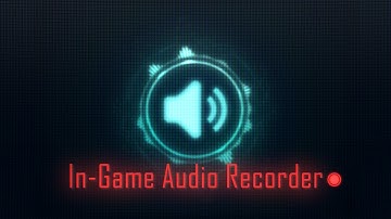 In Game Audio Recorder | Unity Asset Store