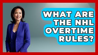 What Are the NHL Overtime Rules? | Hockey Fan Network Why Is Hockey 3 Periods