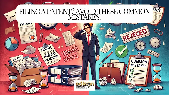 Filing a patent Avoid these common mistakes