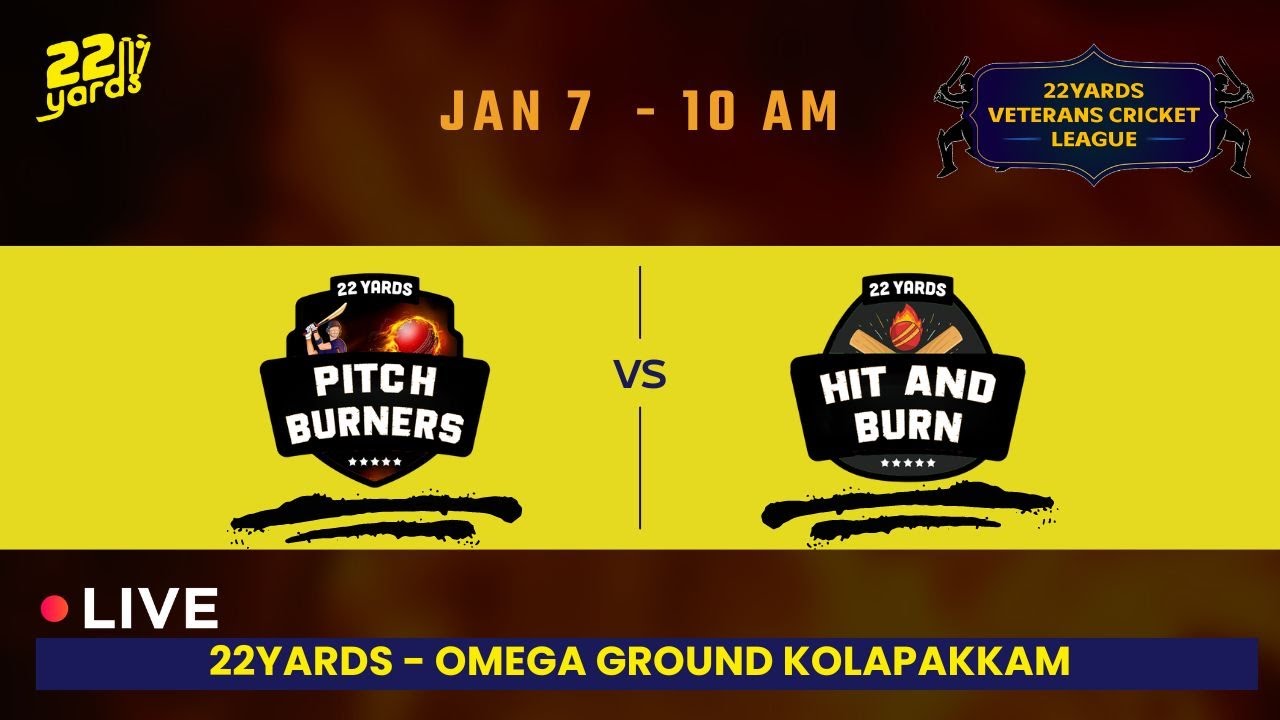 22Yards Veterans Cricket League | Pitch Burners Vs Hit and Burn
