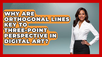 Why Are Orthogonal Lines Key To Three-point Perspective In Digital Art? - The Virtual Art Desk