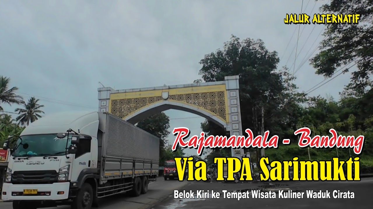 Jalur Anti Macet Rajamandala-Bandung Via TPA Sarimukti