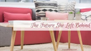 The Future She Left Behind