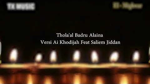 saliem jiddan ft ai khodijah(thola