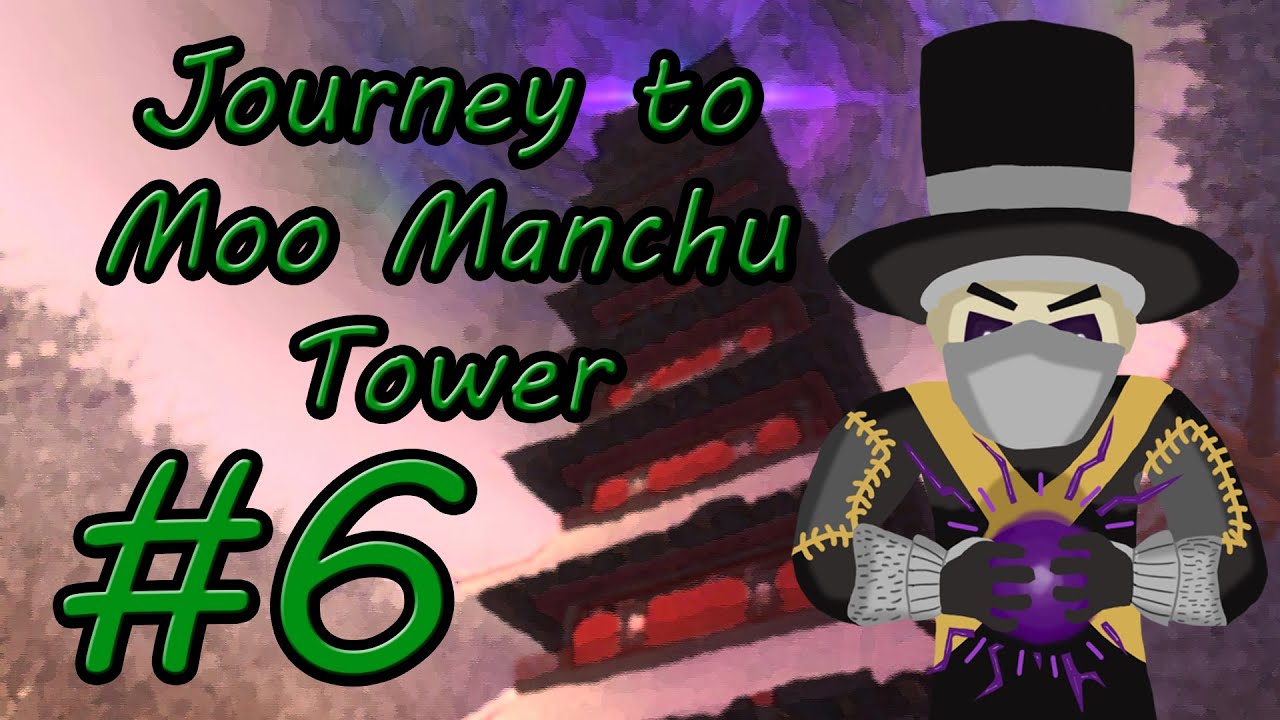 Finale | Journey to Moo Manchu Tower  #6