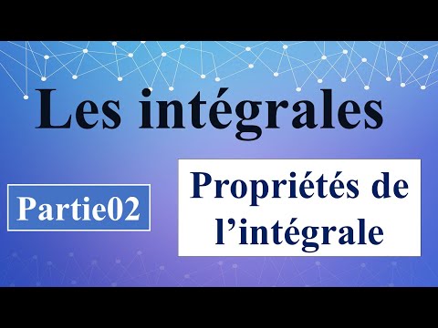 Utiliser les propriétés pour calculer une intégrale