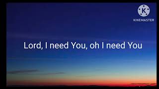 Chris Tomlin - Lord I Need You